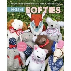 Instant Softies Book By Isabelle Ewing