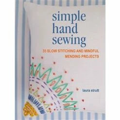 Simple Hand Sewing Book By Laura Strutt
