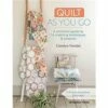 Quilt As You Go Book By Carolyn Forster