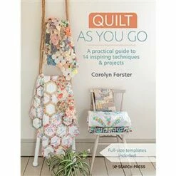 Quilt As You Go Book By Carolyn Forster