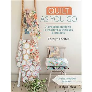 Quilt As You Go Book By Carolyn Forster 3 Quilt As You Go Book By Carolyn Forster