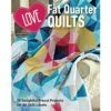 Love Fat Quarter Quilts Book By Love Patchwork And Quilting -SEWINGSTREET Sales tzpu41