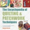 The Encyclopedia Of Quilting & Patchwork Techniques Book By Katharine Guerrier 2 The Encyclopedia Of Quilting & Patchwork Techniques Book By Katharine Guerrier -SEWINGSTREET Sales uypu78