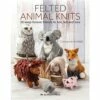 Felted Animal Knits Book By Catherine Arnfield -SEWINGSTREET Sales xlpu35